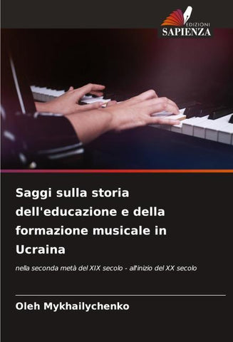 Saggi sulla storia dell'educazione e della formazione musicale in Ucraina