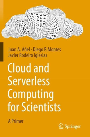 Cloud and Serverless Computing for Scientists