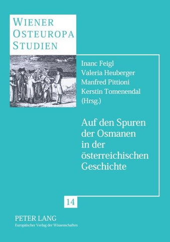 Auf den Spuren der Osmanen in der österreichischen Geschichte