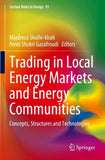 Trading in Local Energy Markets and Energy Communities