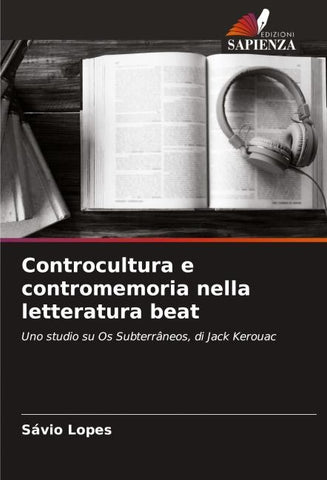 Controcultura e contromemoria nella letteratura beat