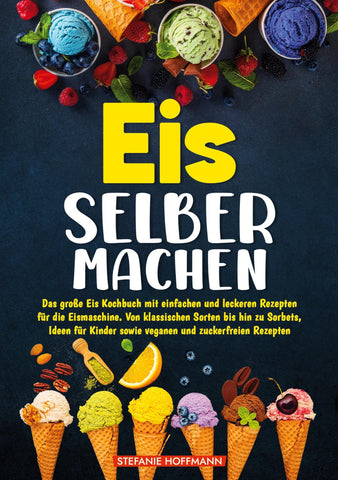 Eis selber machen