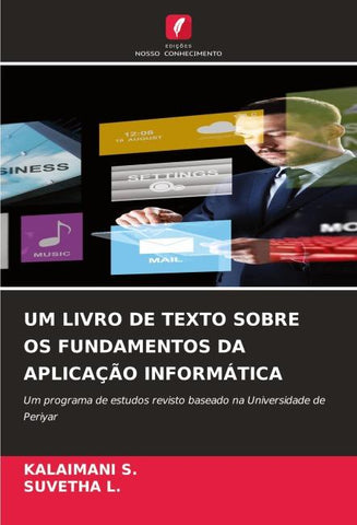 UM LIVRO DE TEXTO SOBRE OS FUNDAMENTOS DA APLICAÇÃO INFORMÁTICA