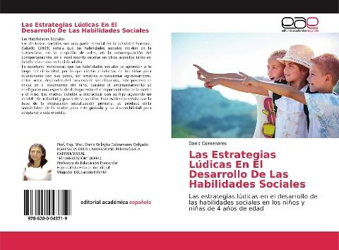 Las Estrategias Lúdicas En El Desarrollo De Las Habilidades Sociales