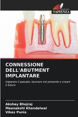 CONNESSIONE DELL'ABUTMENT IMPLANTARE