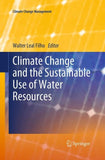 Climate Change and the Sustainable Use of Water Resources