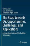 The Road towards 6G: Opportunities, Challenges, and Applications
