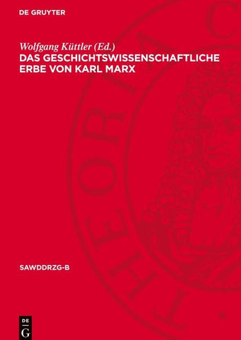 Das geschichtswissenschaftliche Erbe von Karl Marx
