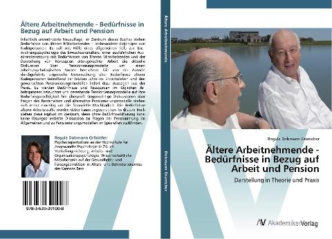Ältere Arbeitnehmende - Bedürfnisse in Bezug auf Arbeit und Pension