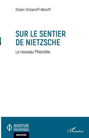 SUR LE SENTIER DE NIETZSCHE