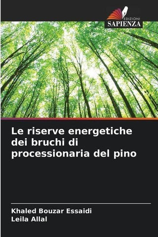 Le riserve energetiche dei bruchi di processionaria del pino