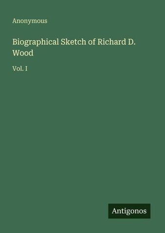 Biographical Sketch of Richard D. Wood