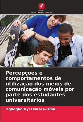 Percepções e comportamentos de utilização dos meios de comunicação móveis por parte dos estudantes universitários