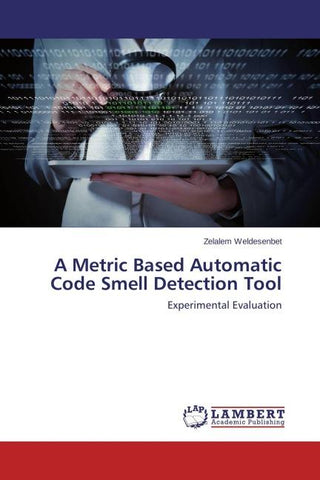 A Metric Based Automatic Code Smell Detection Tool
