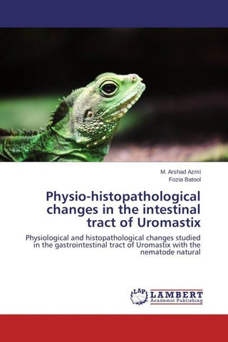 Physio-histopathological changes in the intestinal tract of Uromastix