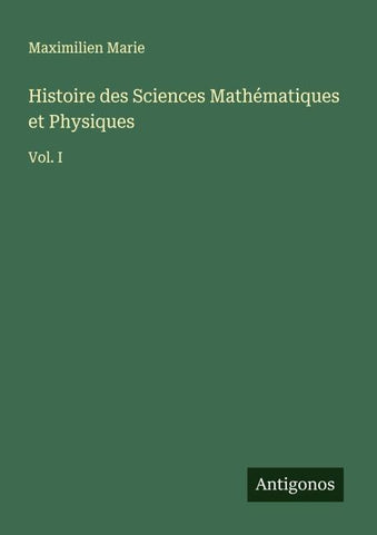 Histoire des Sciences Mathématiques et Physiques