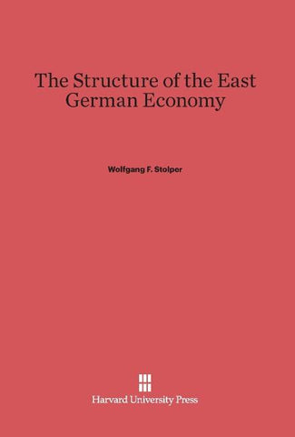The Structure of the East German Economy