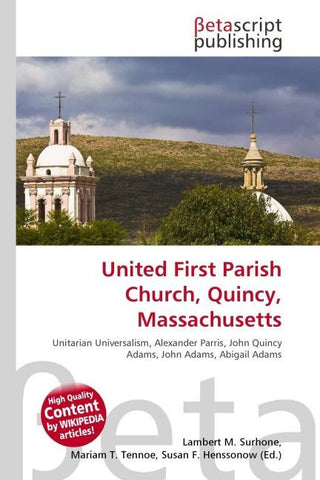 United First Parish Church, Quincy, Massachusetts