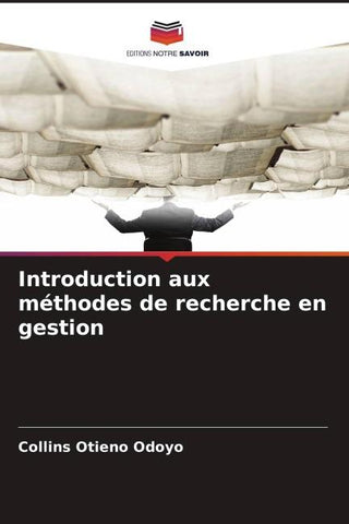 Introduction aux méthodes de recherche en gestion