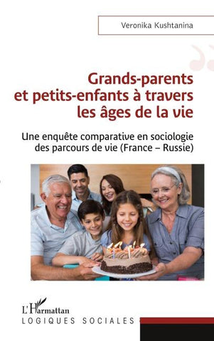 Grands-parents et petits-enfants à travers les âges de la vie