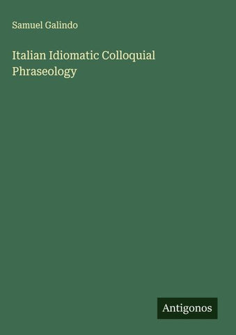 Italian Idiomatic Colloquial Phraseology
