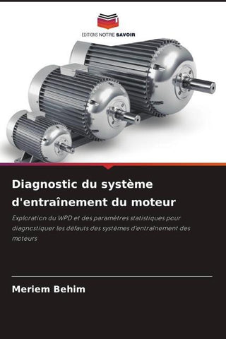 Diagnostic du système d'entraînement du moteur