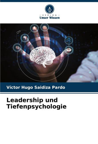 Leadership und Tiefenpsychologie