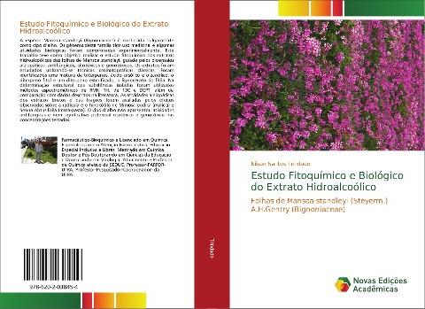 Estudo Fitoquímico e Biológico do Extrato Hidroalcoólico
