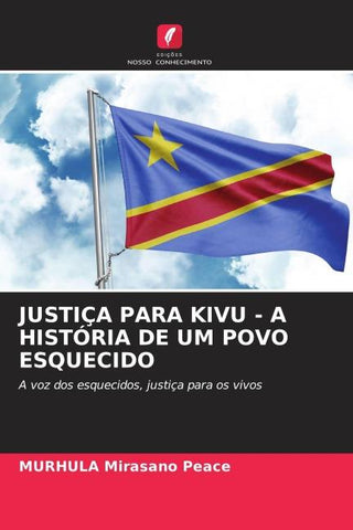 JUSTIÇA PARA KIVU - A HISTÓRIA DE UM POVO ESQUECIDO