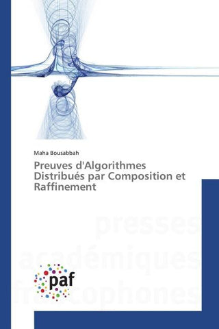 Preuves d'Algorithmes Distribués par Composition et Raffinement