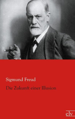 Die Zukunft einer Illusion
