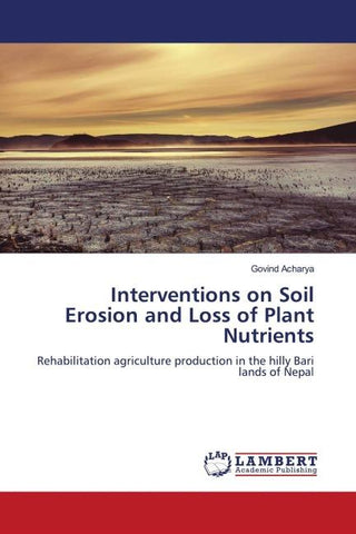 Interventions on Soil Erosion and Loss of Plant Nutrients