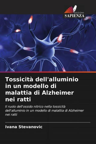 Tossicità dell'alluminio in un modello di malattia di Alzheimer nei ratti