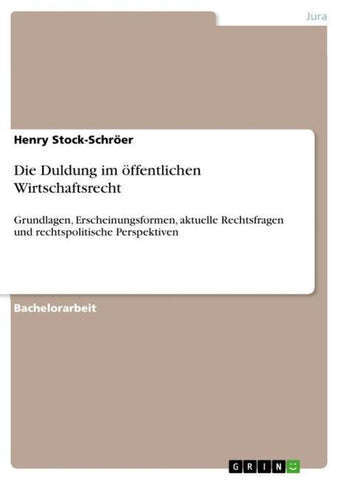 Die Duldung im öffentlichen Wirtschaftsrecht