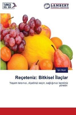 Reçeteni¿z: Bi¿tki¿sel I¿laçlar