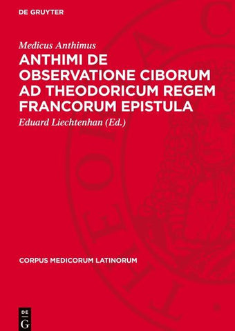 Anthimi De observatione ciborum ad Theodoricum regem Francorum epistula