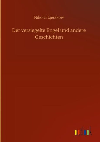 Der versiegelte Engel und andere Geschichten