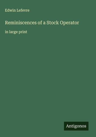 Reminiscences of a Stock Operator