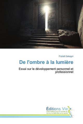 De l'ombre à la lumière