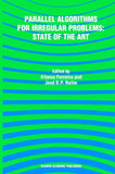 Parallel Algorithms for Irregular Problems: State of the Art