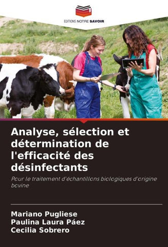 Analyse, sélection et détermination de l'efficacité des désinfectants