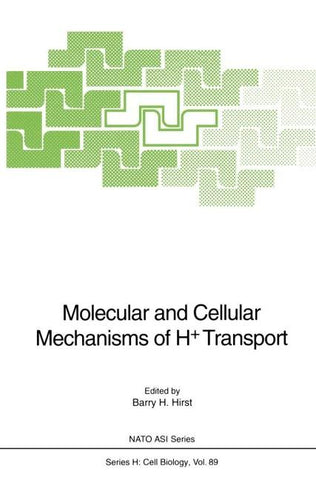 Molecular and Cellular Mechanisms of H+ Transport