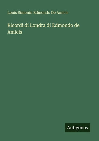 Ricordi di Londra di Edmondo de Amicis