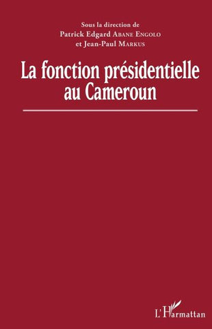 La fonction présidentielle au Cameroun