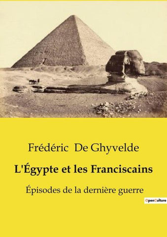 L'Égypte et les Franciscains
