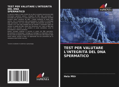 TEST PER VALUTARE L'INTEGRITÀ DEL DNA SPERMATICO