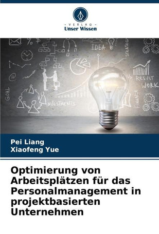 Optimierung von Arbeitsplätzen für das Personalmanagement in projektbasierten Unternehmen