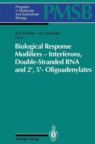 Biological Response Modifiers — Interferons, Double-Stranded RNA and 2′,5′-Oligoadenylates