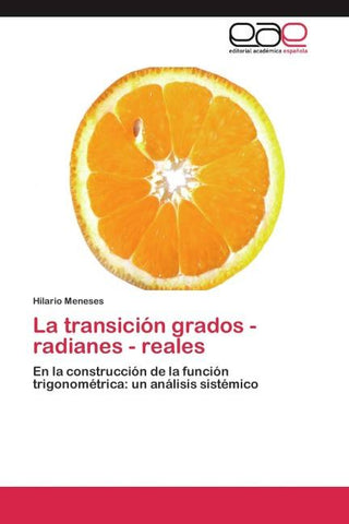 La transición grados - radianes - reales