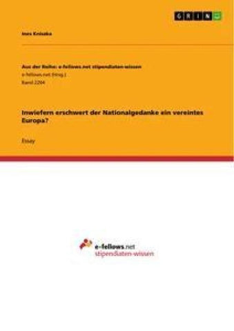 Inwiefern erschwert der Nationalgedanke ein vereintes Europa?